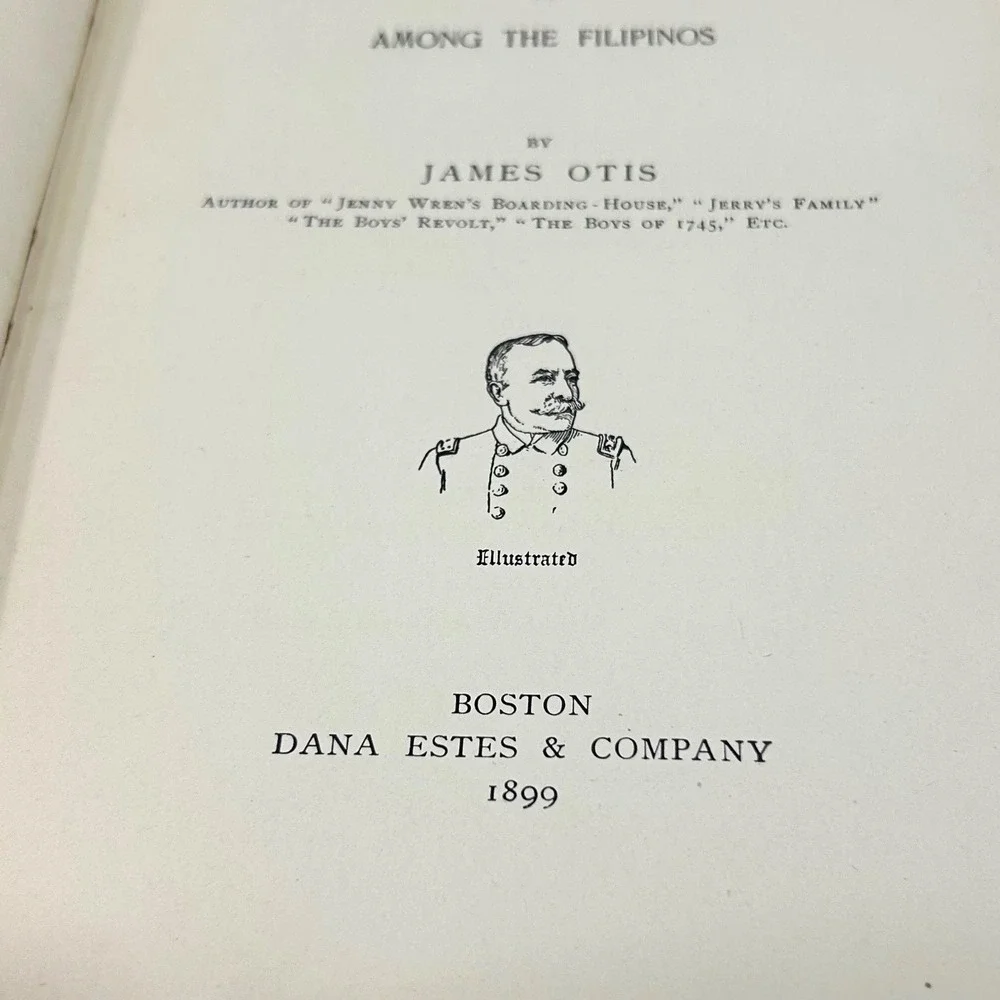 Antique When Dewey Came to Manila James Otis American History 1899 Book Novel